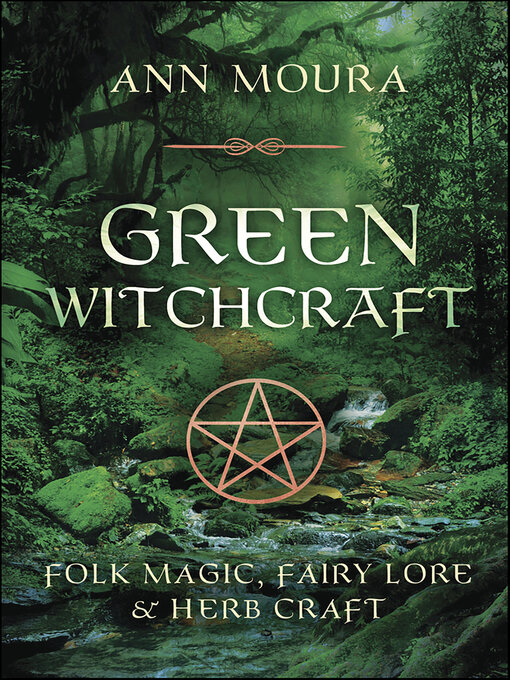 Title details for Green Witchcraft by Ann Moura - Available